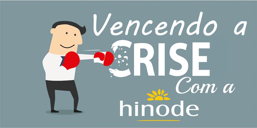 Vencendo a crise com a Hinode